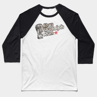 Run Rudolph Run Vintage Christmas song Baseball T-Shirt